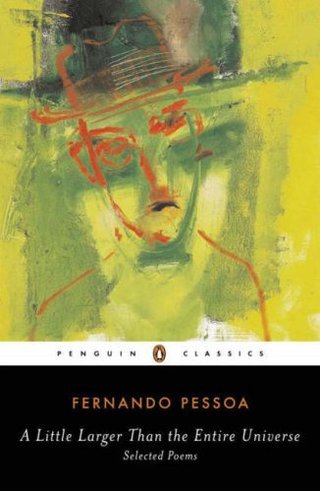 "A Little Larger Than the Entire Universe Selected Poems (Penguin Classics)" av Fernando Pessoa