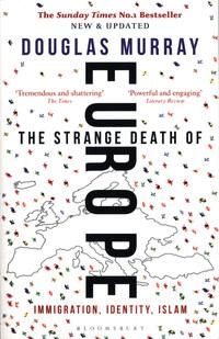 The strange death of Europe