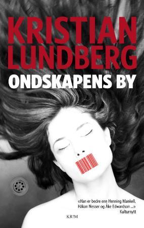 "Ondskapens by" av Kristian Lundberg