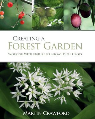 "Creating a Forest Garden Working with nature to grow edible crops" av Martin Crawford