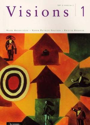 "Visions 1 - VK1, 2 Engelsk 1" av Hilde Hasselgård