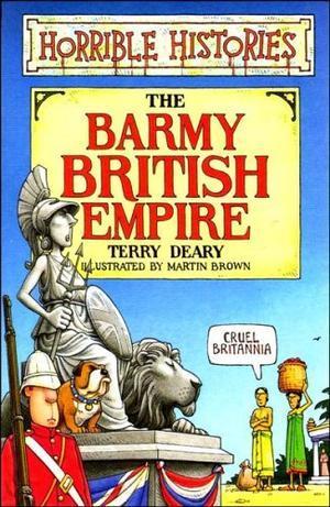 "Barmy British Empire (Horrible Histories)" av Terry Deary