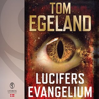 "Lucifers evangelium" av Tom Egeland