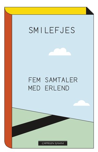 "Smilefjes fem samtaler med Erlend" av Marit Eikemo
