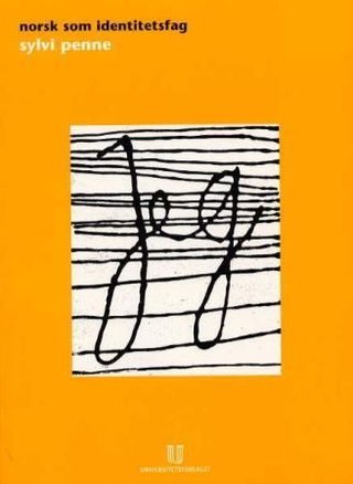 Norsk som identitetsfag - norsklæreren i det moderne