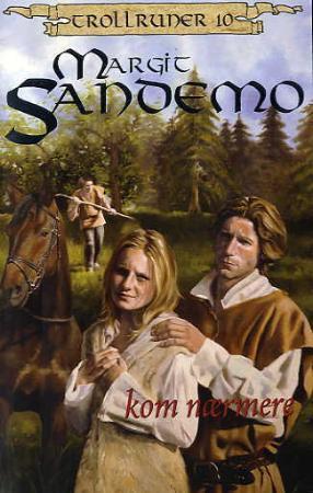 "Kom nærmere" av Margit Sandemo