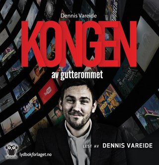 "Kongen av gutterommet - hvordan jeg ble verdens største Youtube stjerne på norsk" av Dennis Vareide