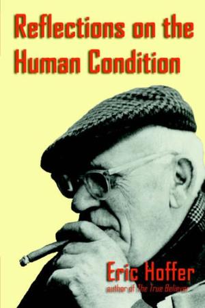 "Reflections on the Human Condition" av Eric Hoffer