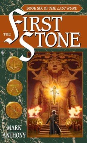 The First Stone - Book Six of The Last Rune