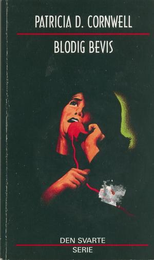 "Blodig bevis" av Patricia Daniels Cornwell