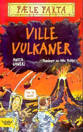"Ville vulkaner" av Anita Ganeri
