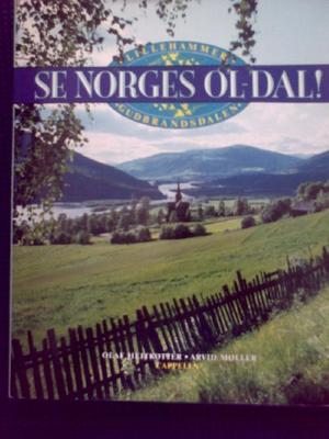Se Norges OL-dal! Lillehammer og Gudbrandsdalen