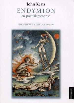 "Endymion - en poetisk romanse" av John Keats