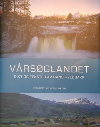 "Vårsøglandet - dikt og tekster av Hans Hyldbakk" av Hans Hyldbakk
