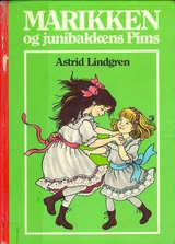 "Marikken og Junibakkens Pims" av Astrid Lindgren