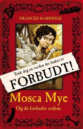 "Mosca Mye og de forbudte ordene" av Frances Hardinge