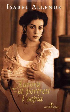"Aurora - et portrett i sepia" av Isabel Allende