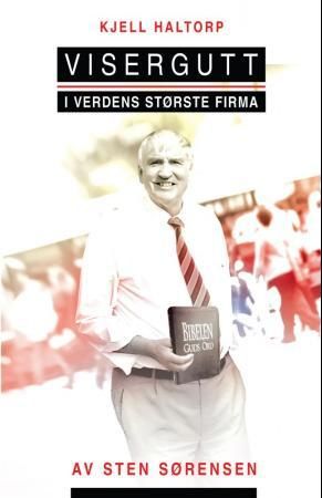 Kjell Haltorp - visergutt i verdens største firma