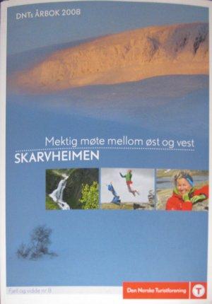 Skarvheimen. Mektig møte mellom øst og vest - DNTs årbok 2008