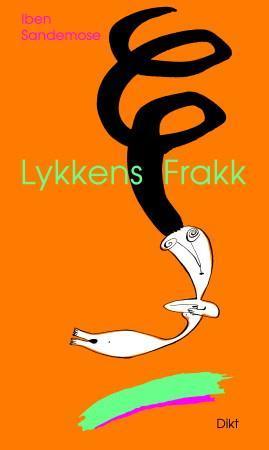 "Lykkens frakk - dikt" av Iben Sandemose