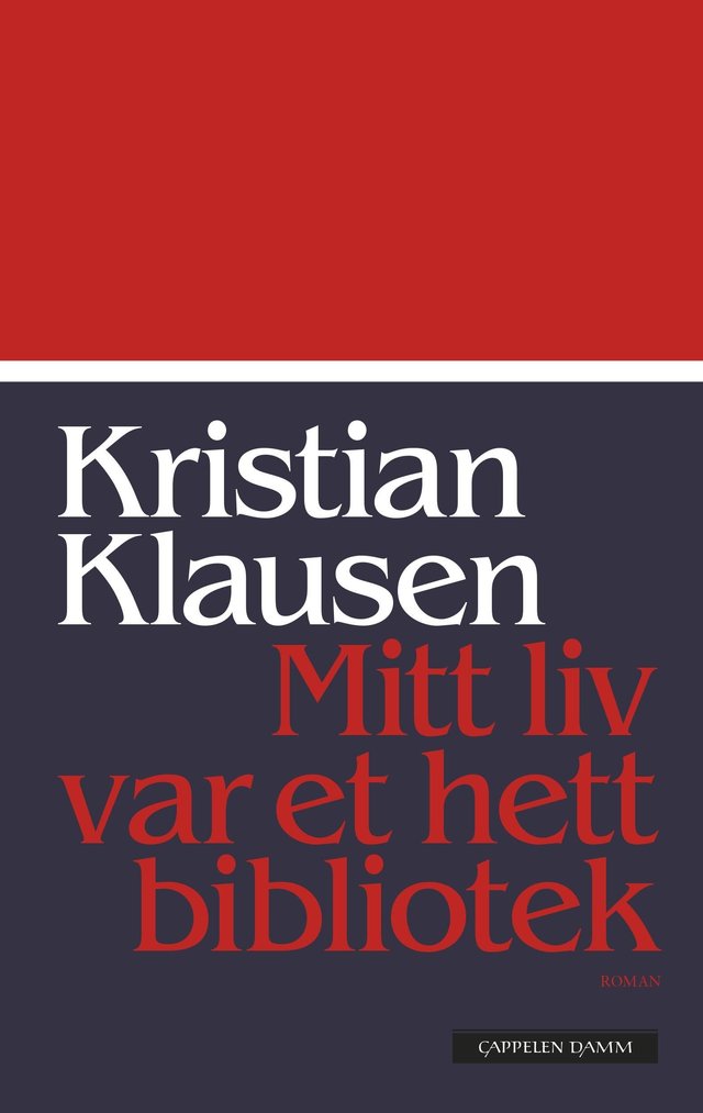 "Mitt liv var et hett bibliotek - roman" av Kristian Klausen