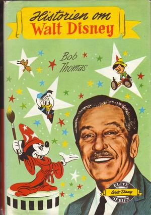 "Historien om Walt Disney" av Bob Thomas