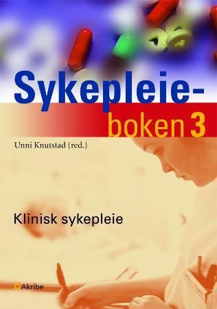 Sykepleieboken 3 - klinisk sykepleie