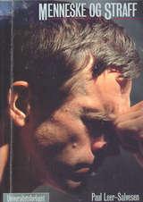 Menneske og straff - en refleksjon om skyld og straffsom et bidrag til arbeidet med straffens etikk