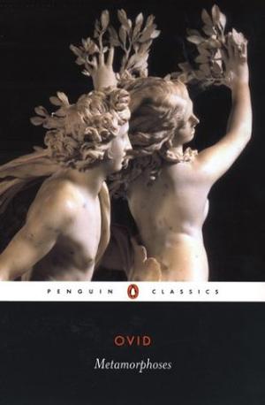 The Metamorphoses - a New Verse Translation (Penguin Classics)
