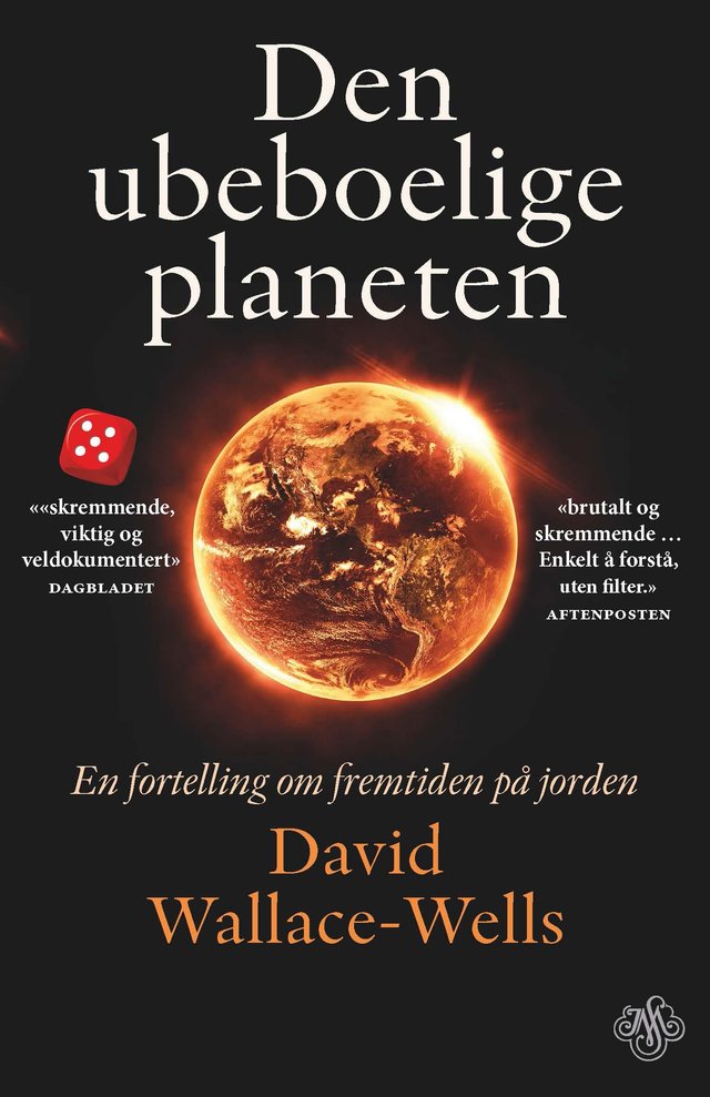 "Den ubeboelige planeten - en fortelling om fremtiden på jorden" av David Wallace-Wells