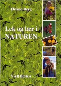 "Lek og lær i naturen vårboka" av Øivind Berg