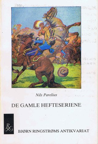 "De gamle hefteseriene" av Nils Parelius