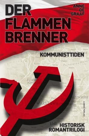 Der flammen brenner - kommunisttiden
