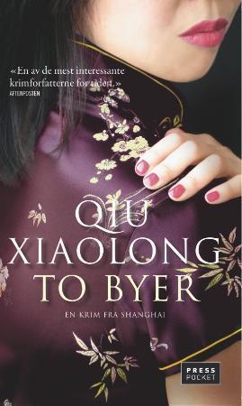 "To byer - en krim fra Shanghai" av Xiaolong Qiu