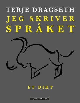 "Jeg skriver språket et dikt" av Terje Dragseth