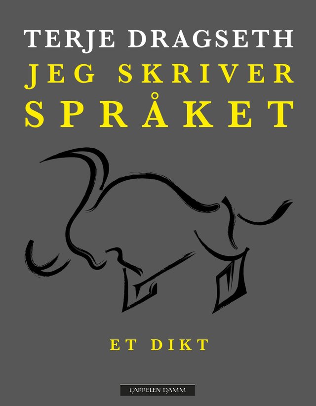 "Jeg skriver språket - et dikt" av Terje Dragseth
