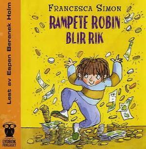 "Rampete Robin blir rik" av Francesca Simon