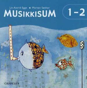 "Musikkisum 1-2 - CD" av Liv-Astrid Egge