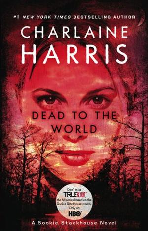 Dead to the World (Sookie Stackhouse, Book 4)