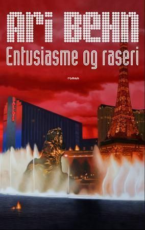 Entusiasme og raseri - roman