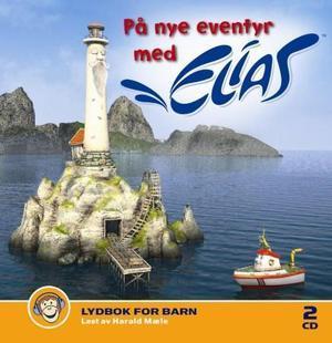 "På nye eventyr med Elias" av Øyvind Rune Stålen
