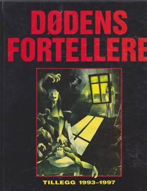 "Dødens fortellere den norske kriminal- og spenningslitteraturens historie. Tillegg 1993-1997" av Willy Dahl