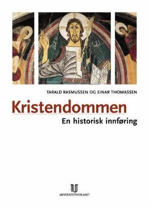 "Kristendommen - en historisk innføring" av Tarald Rasmussen