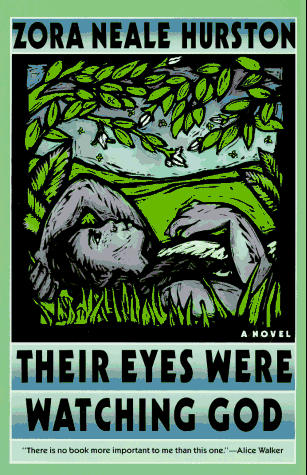 Their Eyes Were Watching God - A Novel