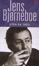 "Uten en tråd" av Jens Bjørneboe