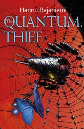 "The quantum thief" av Hannu Rajaniemi