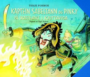 "Kaptein Sabeltann og Pinky på skattejakt i Kjuttaviga" av Terje Formoe
