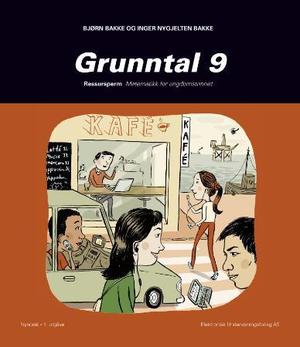 "Grunntal 9 - ressursperm : matematikk for ungdomstrinnet" av Bjørn Bakke