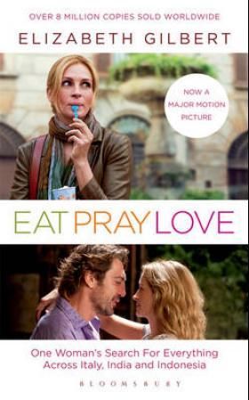 "Eat, pray, love - one woman's search for everything" av Elizabeth Gilbert
