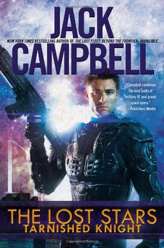 "The Lost Stars Tarnished Knight" av Jack Campbell